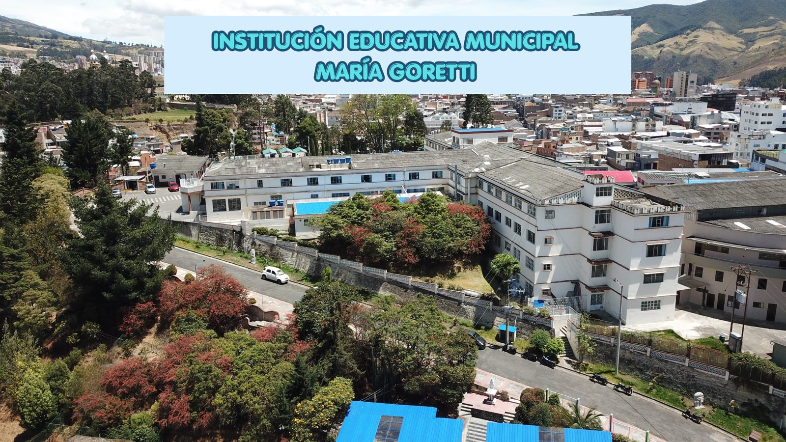 Vista panorámica de la I.E.M. María Goretti